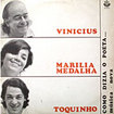 VINICIUS, MARILIA MEDALHA, TOQUINHO / Como Dizia O Poeta Musica Nova